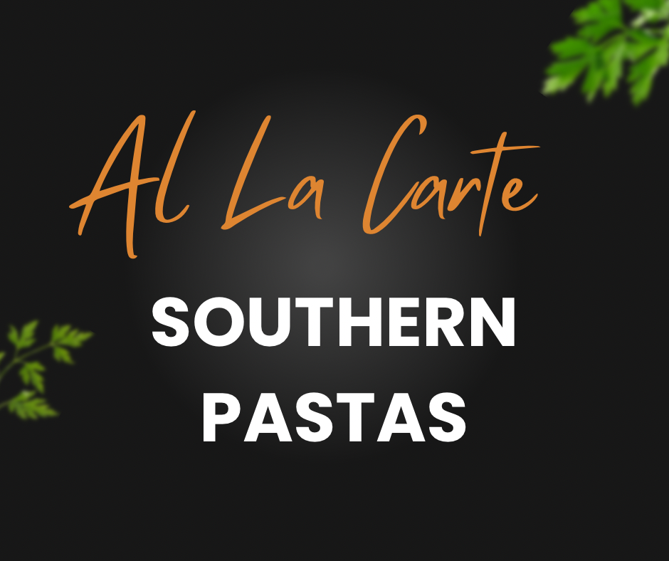 Al La Carte Southern Pastas